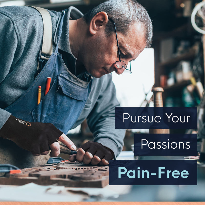 Copper Compression Half Finger Gloves, a man at a workbench wearing the gloves, captioned pursue your passions pain-free